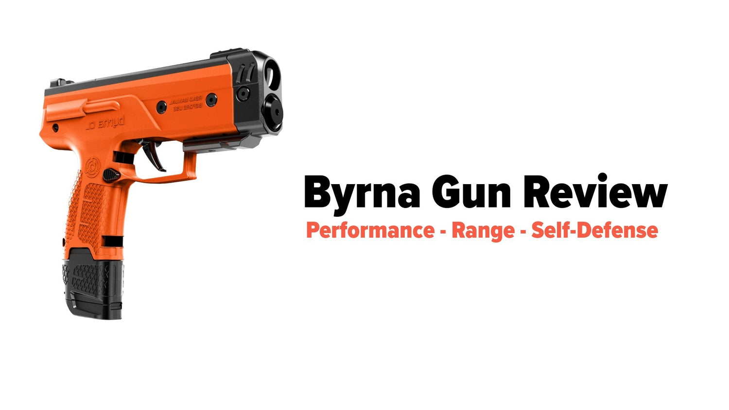 Byrna Gun Review: Complete Guide to Less-Lethal Self-Defense Launchers